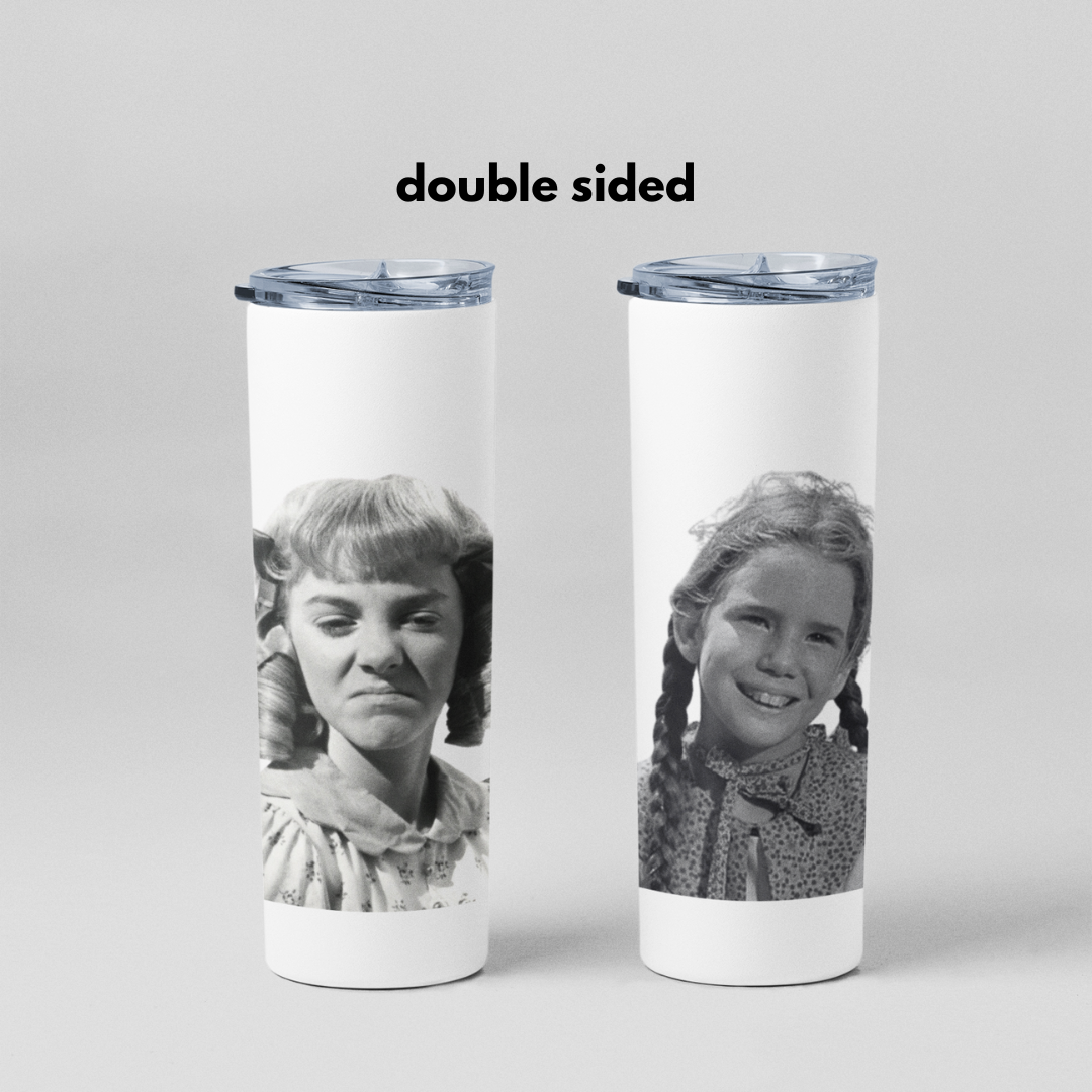 Little House on the Prairie Tumbler. Are you Laura or Nellie?